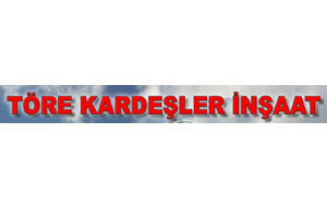 TÖRE KARDEŞLER İNŞAAT