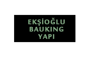 EKŞİOĞLU BAUKİNG YAPI