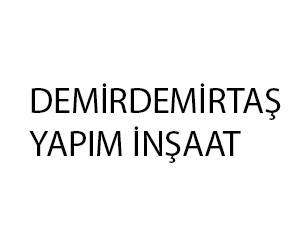 DEMİRDEMİRTAŞ YAPIM İNŞAAT