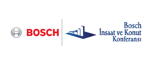 Bosch İnşaat ve Konut Konferansı sektörün liderlerini buluşturuyor