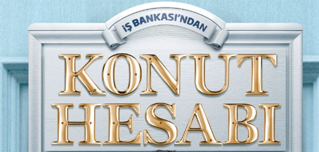 İş Bankası’ndan Konut Hesabı
