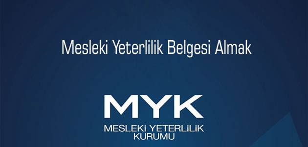 Mesleki Yeterlilik Belgesi'nde son gün ne zaman?