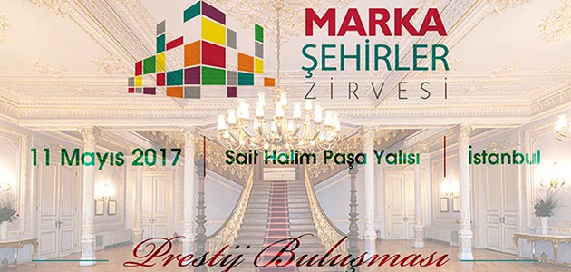 2. Marka Şehirler Zirvesi Kapılarını Açıyor